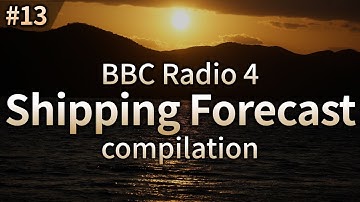 60-minute compilation of Shipping forecast on BBC Radio 4