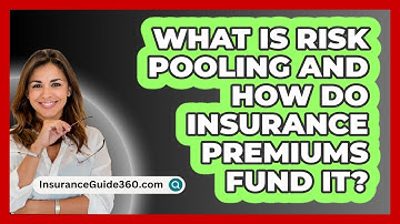 What Is Risk Pooling And How Do Insurance Premiums Fund It? - InsuranceGuide360.com