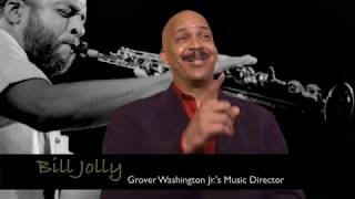 Bill Jolly - Grover Washington Jr. Reunion Promo