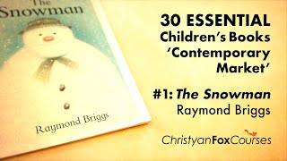 30 Essential Childrens Books Contemporary Market Raymond Briggs The Snowman