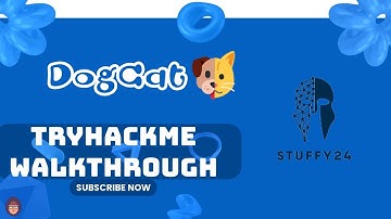 Dogcat : Tryhackme Walkthrough