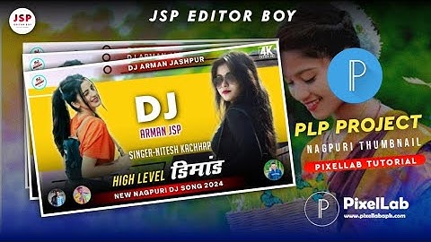 New nagpuri plp project 2024 // Nagpuri thumbnail plp file // Pixellab plp file 2024