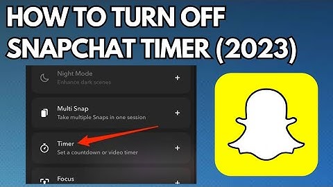 How to Turn Off Timer in Snapchat (2023)