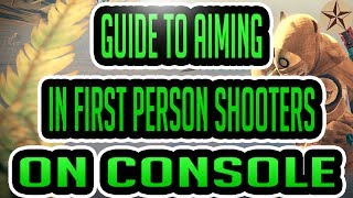 Guide To Aiming In First Person Shooters On Console: Training Muscle Memory