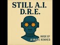Still AI Dre Irish Folk Remix
