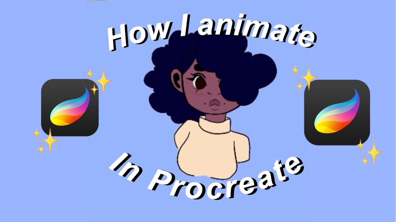 How I Animate in Procreate| - YouTube