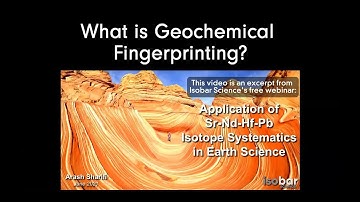 What is Geochemical Fingerprinting?