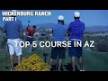 WICKENBURG RANCH/ONE OF ARIZONA'S FINEST GOLF COURSES!/PART¹