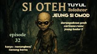 Si OTEH TUYUL TOLOHEOR eps 32