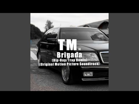 Brigada Hip Hop Trap Remix Original Motion Picture Soundtrack