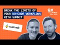 Break the limits of your no-code workflows with Summit (9 Minute Demo)