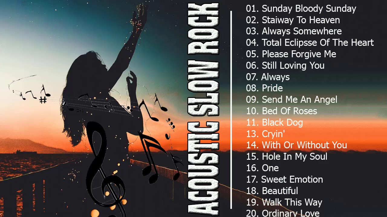 Acoustic Slow Rock Best Slow Rock Songs Of All Time YouTube