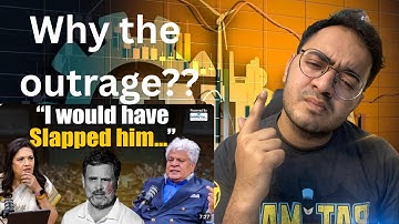 Why does Suhel Seth want to Slap Rahul Gandhi? Reaction