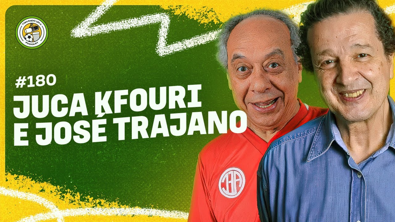 TOMANDO UMA com JUCA KFOURI e JOSÉ TRAJANO #180