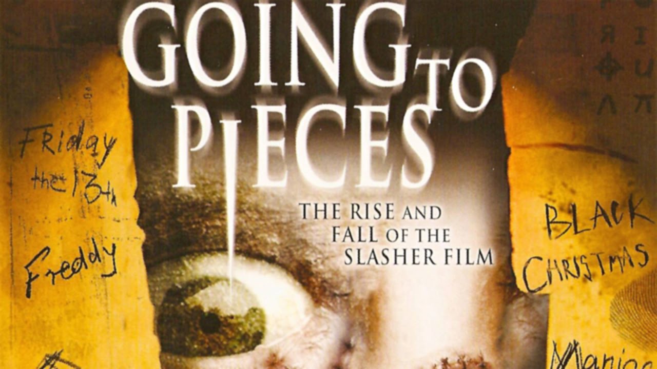 Going to Pieces: The Rise and Fall of the Slasher Film