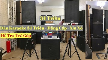 Bộ Dàn Karaoke Cao Cấp - 34 Triệu về Bình Định ( bán trả góp ) LH 0799060399