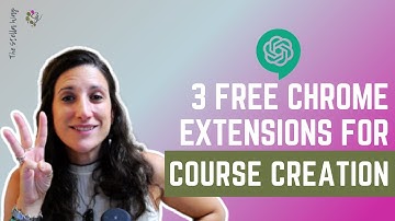 Create an Online Course: 3 Free AI Google Chrome Extensions to Help You