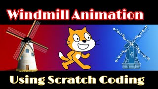 Making Windmill in Scratch / Fan Animation in Scratch (Scratch Tutorial No 34)