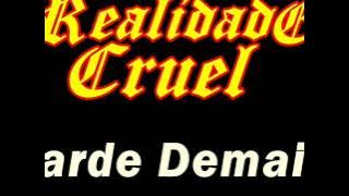 Realidade Cruel feat. Nicole - Tarde Demais [RAP GANSGTAR BRASIL]