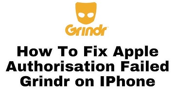 How To Fix Apple Authorisation Failed Grindr on IPhone