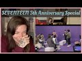 SEVENTEEN 5th Anniversary Special [Reaction]