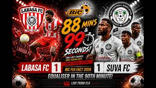 Bic Fiji Fact Soccer 2026 - Labasa 1 vs  Suva 1 - LAST MINUTE THRILLER