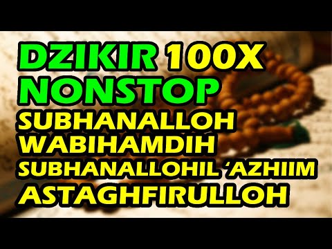 Kisah nyata zikir subhanallah wa bihamdihi subhanallahil adzim astaghfirullah