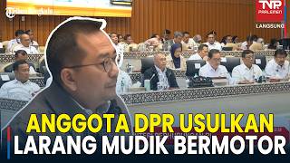 Anggota DPR Usulkan Larangan Mudik Lebaran Berkendara Sepeda Motor Depan Menteri Perhubungan