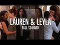 Lauren & Leyla || Fall So Hard