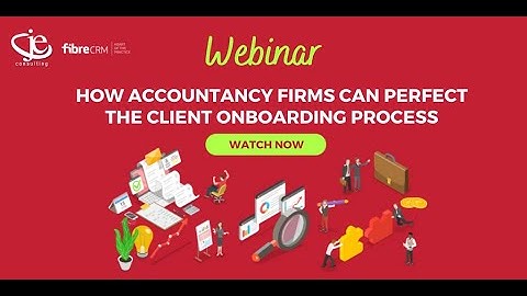 Webinar: How accountancy firms can perfect the client onboarding process