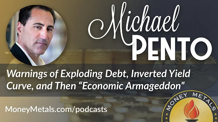 Michael Pento Warns of Exploding Debt, Inverted Yield Curve, and Then “Economic Armageddon”