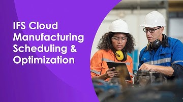 Optimize with IFS Cloud Manufacturing Software | Demo