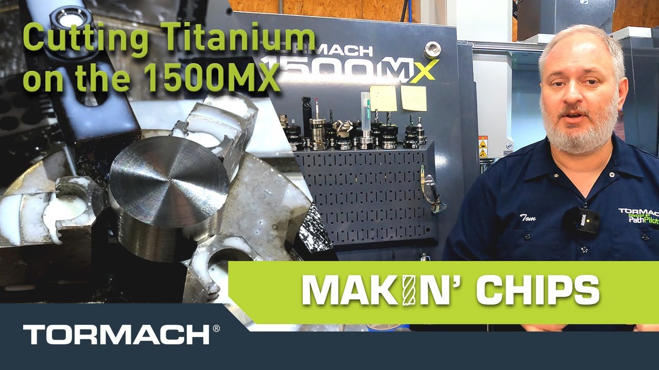 Parameters, and Approach for Cutting Titanium on the 1500MX