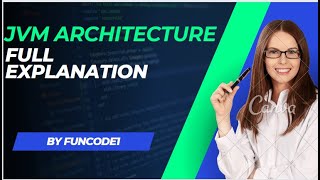 JVM Architecture Full explanation 2023 Wealth