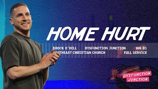 Home Hurt | Brock O'Dell | Full Service