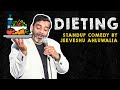 Dieting  stand up comedy by jeeveshu ahluwalia