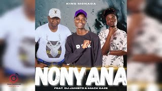 Moreki Music - Nonyana [ Audio] feat. King Monada, Mack Eaze & Dj Janisto