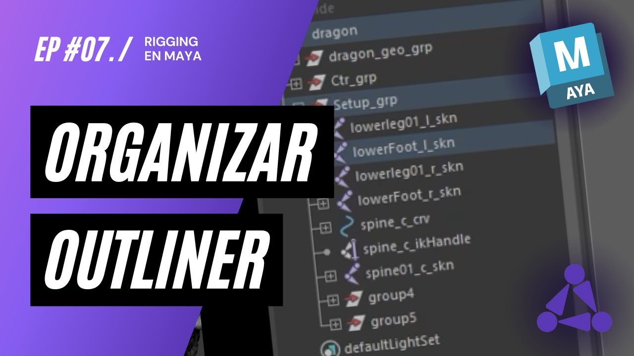 Organizar OUTLINER | EP 07 | Rigging en Maya - YouTube