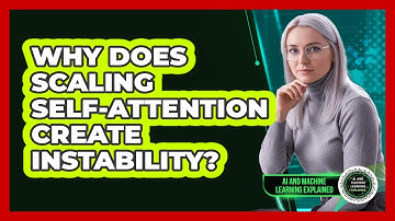 Why Does Scaling Self-Attention Create Instability?