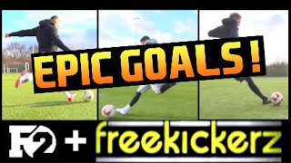 Epic Goals! - Freekickerz + F2Freestylers