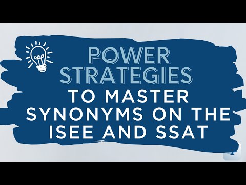 Power Strategies to Master Synonyms on the ISEE and SSAT