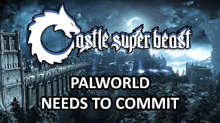 Castle Super Beast Clips: Palworld Needs To Commit