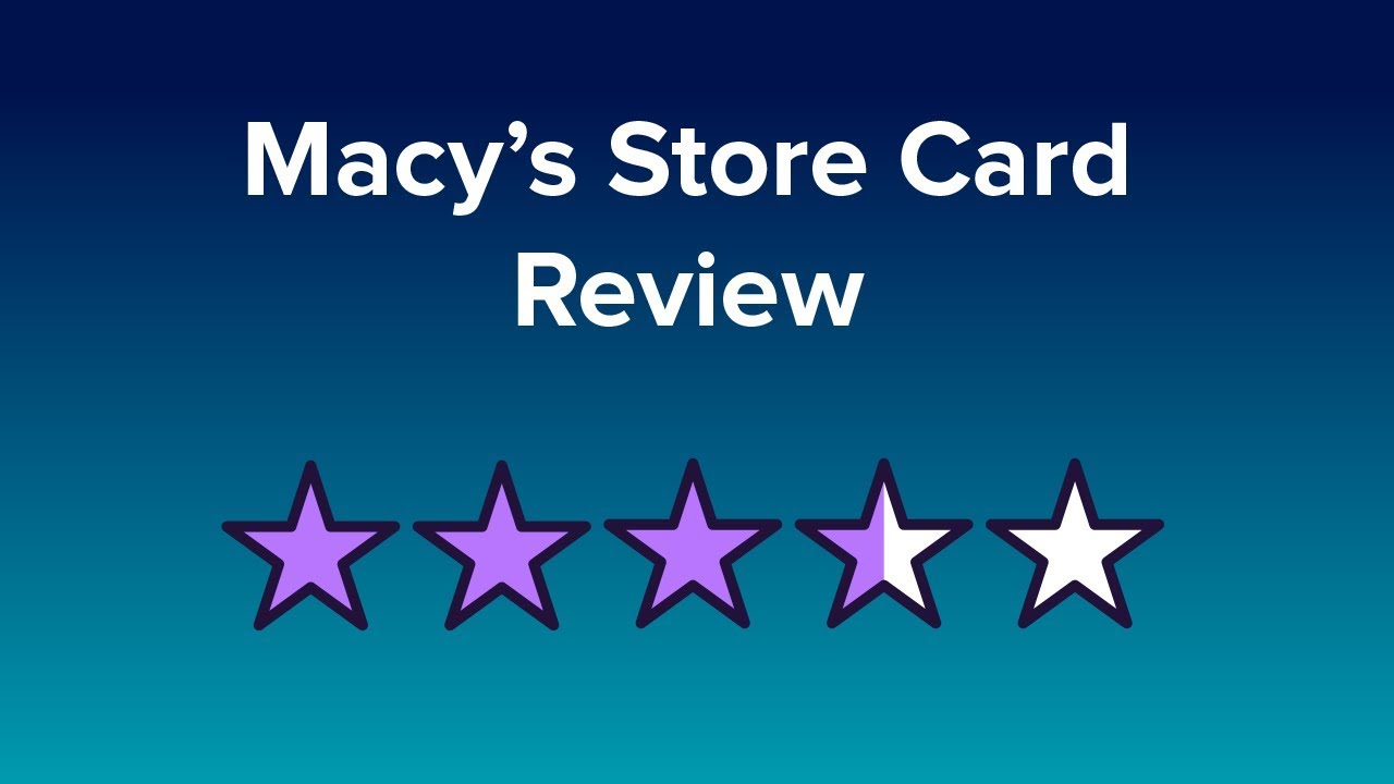 Macy S Credit Card Reviews