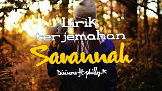 Lirik Terjemahan musik Savannah | Diviners ft philly K #musik #lirik #lirikterjemahan