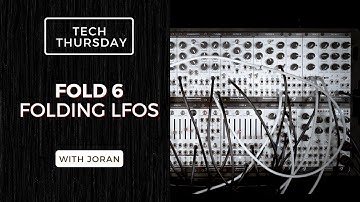 Tech Thursday | Folding LFOs with Fold 6