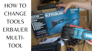 ERBAUER MULTI-TOOL | HOW TO SET UP & CHANGE TOOLS | 300W EMT-300 QC