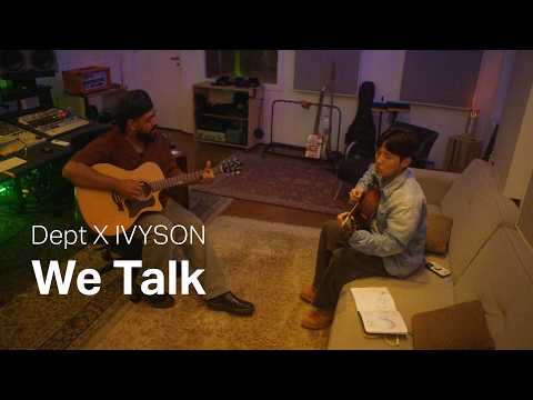 Dept X IVYSON - We Talk Official M/V