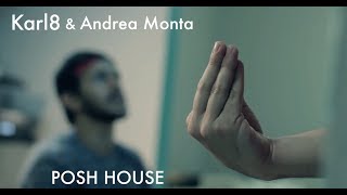 Karl8 & Andrea Monta - Posh House