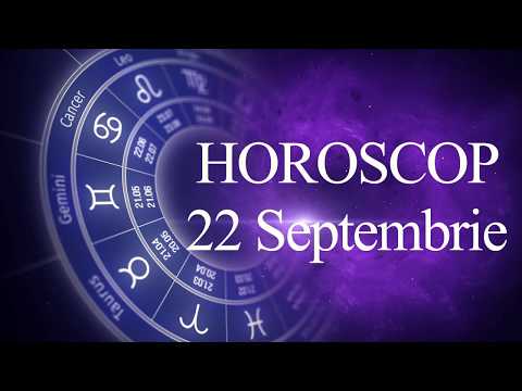 Video: 22 Septembrie Horoscop