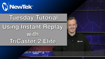 Tuesday Tutorial : Using Instant Replay with TriCaster 2 Elite